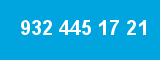 932 445 17 21